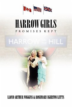 Harrow Girls - Promises Kept - Wiggins, Lloyd Arthur; Letts, Rosemary Egerton
