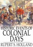 Historic Events of Colonial Days (eBook, ePUB)