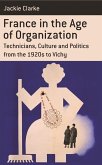 France in the Age of Organization (eBook, ePUB)