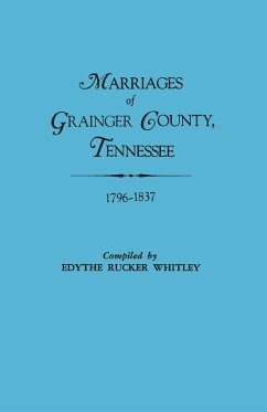Marriages of Grainger County, Tennessee, 1796-1837