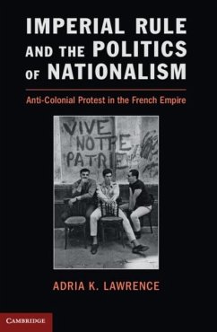 Imperial Rule and the Politics of Nationalism (eBook, PDF) - Lawrence, Adria K.