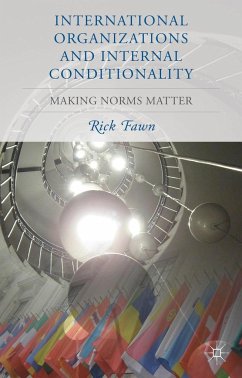 International Organizations and Internal Conditionality - Fawn, R.