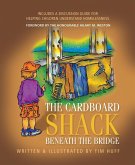 The Cardboard Shack Beneath The Bridge (eBook, ePUB)
