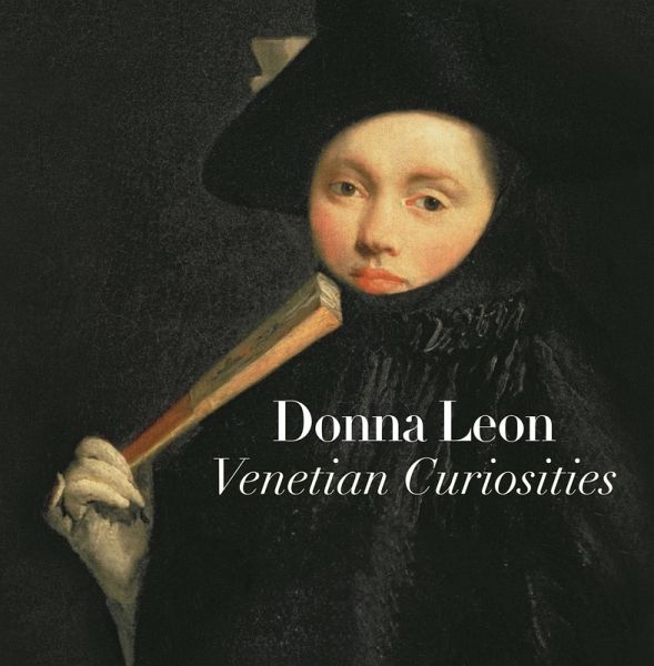 Venetian Curiosities (eBook, ePUB) Venetian Curiosities (eBook, ePUB)