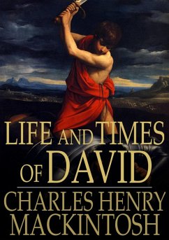 Life and Times of David (eBook, ePUB) - Mackintosh, Charles Henry