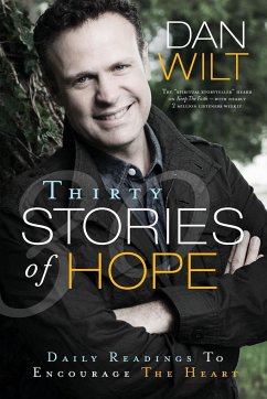 Thirty Stories of Hope - Wilt, Dan