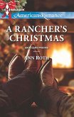 A Rancher's Christmas (eBook, ePUB) A Rancher's Christmas (eBook, ePUB)