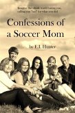Confessions Of A Soccer Mom (eBook, ePUB)