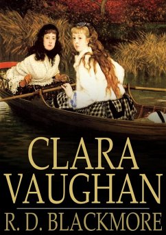 Clara Vaughan (eBook, ePUB) - Blackmore, R. D.