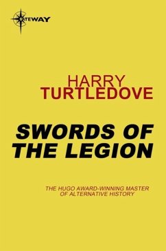 Swords of the Legion (eBook, ePUB) - Turtledove, Harry