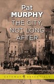 The City, Not Long After (eBook, ePUB)