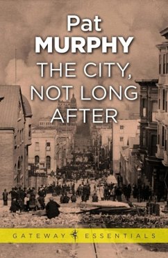 The City, Not Long After (eBook, ePUB) - Murphy, Pat