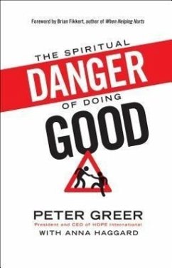 Spiritual Danger of Doing Good - Greer, Peter