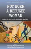 Not Born a Refugee Woman (eBook, PDF)