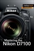 Mastering the Nikon D7100 (eBook, ePUB)