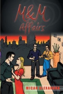 M & M Affairs (eBook, ePUB) - Alexandra, Micah