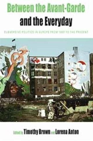 Between the Avant-garde and the Everyday (eBook, PDF)