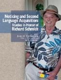 Noticing and Second Language Acquisition: Studies in Honor of Richard Schmidt