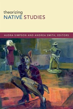 Theorizing Native Studies - Simpson, Audra