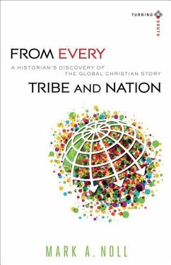 From Every Tribe and Nation - Noll, Mark A
