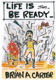Life is...Be Ready (eBook, ePUB)