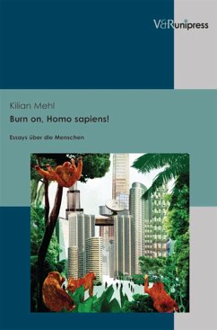 Burn on, Homo sapiens! (eBook, PDF) - Mehl, Kilian