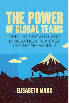 The Power of Global Teams - Marx, E.