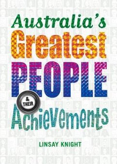 Australia's Greatest People and Their Achievements - Knight, Linsay