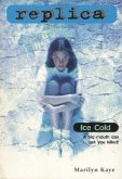 Ice Cold (Replica #10) (eBook, ePUB)
