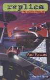 Fast Forward (Replica: The Plague Trilogy III) (eBook, ePUB)