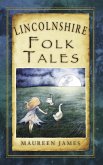 Lincolnshire Folk Tales (eBook, ePUB)