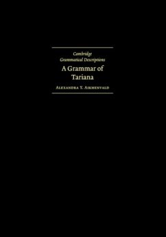 Grammar of Tariana, from Northwest Amazonia (eBook, PDF) - Aikhenvald, Alexandra Y.