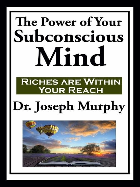the power of your subconscious mind by dr joseph murphy