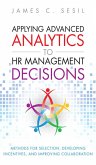 Applying Advanced Analytics to HR Management Decisions (eBook, ePUB)