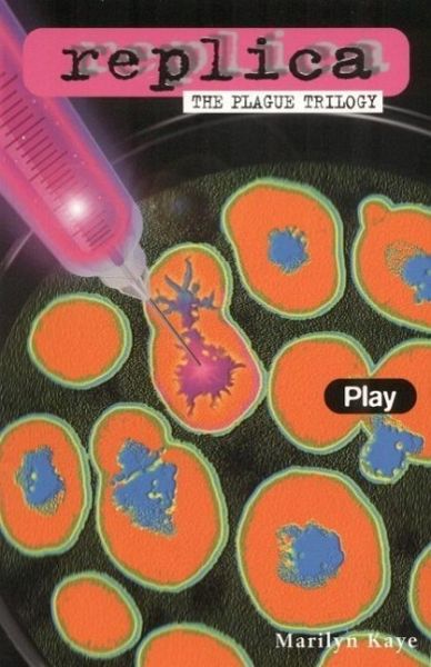Play (Replica: The Plague Trilogy II) (eBook, ePUB) Play (Replica: The Plague Trilogy II) (eBook, ePUB)
