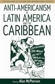 Anti-americanism in Latin America and the Caribbean (eBook, ePUB)