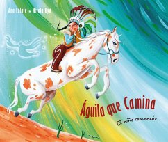 Águila Que Camina - El Niño Comanche (Walking Eagle - The Little Comanche Boy) - Eulate, Ana