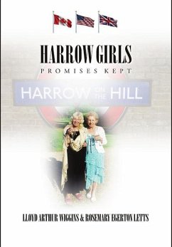 Harrow Girls - Promises Kept - Wiggins, Lloyd Arthur; Letts, Rosemary Egerton