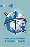The Rise of Korean Leadership: Emerging Powers and Liberal International Order