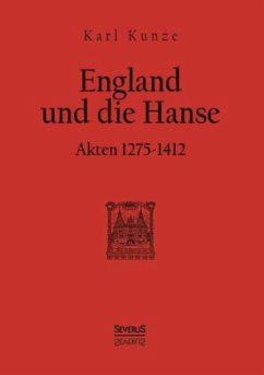 England und die Hanse - Kunze, Karl