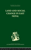 Land and Social Change in East Nepal (eBook, PDF) Land and Social Change in East Nepal (eBook, PDF)