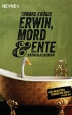 Erwin, Mord & Ente / Erwin, Lothar & Lisbeth Bd.1 (eBook, ePUB)