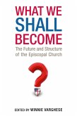What We Shall Become (eBook, ePUB) What We Shall Become (eBook, ePUB)