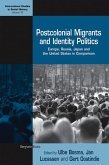 Postcolonial Migrants and Identity Politics (eBook, ePUB)
