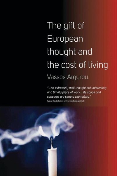 The Gift of European Thought and the Cost of Living (eBook, ePUB) The Gift of European Thought and the Cost of Living (eBook, ePUB)