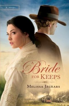 Bride for Keeps (Unexpected Brides Book #1) (eBook, ePUB) - Jagears, Melissa