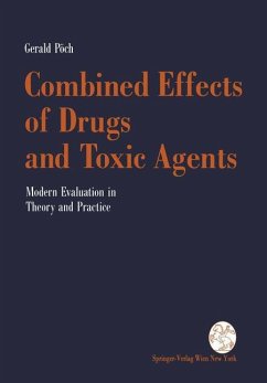 Combined Effects of Drugs and Toxic Agents - Pöch, Gerald