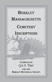 Berkley, Massachusetts Cemetery Inscriptions