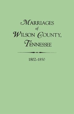 Marriages of Wilson County, Tennessee, 1802-1850 - Whitley, Edythe Rucker