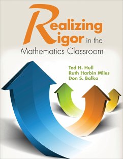 Realizing Rigor in the Mathematics Classroom - Hull, Ted H; Harbin Miles, Ruth; Balka, Don S